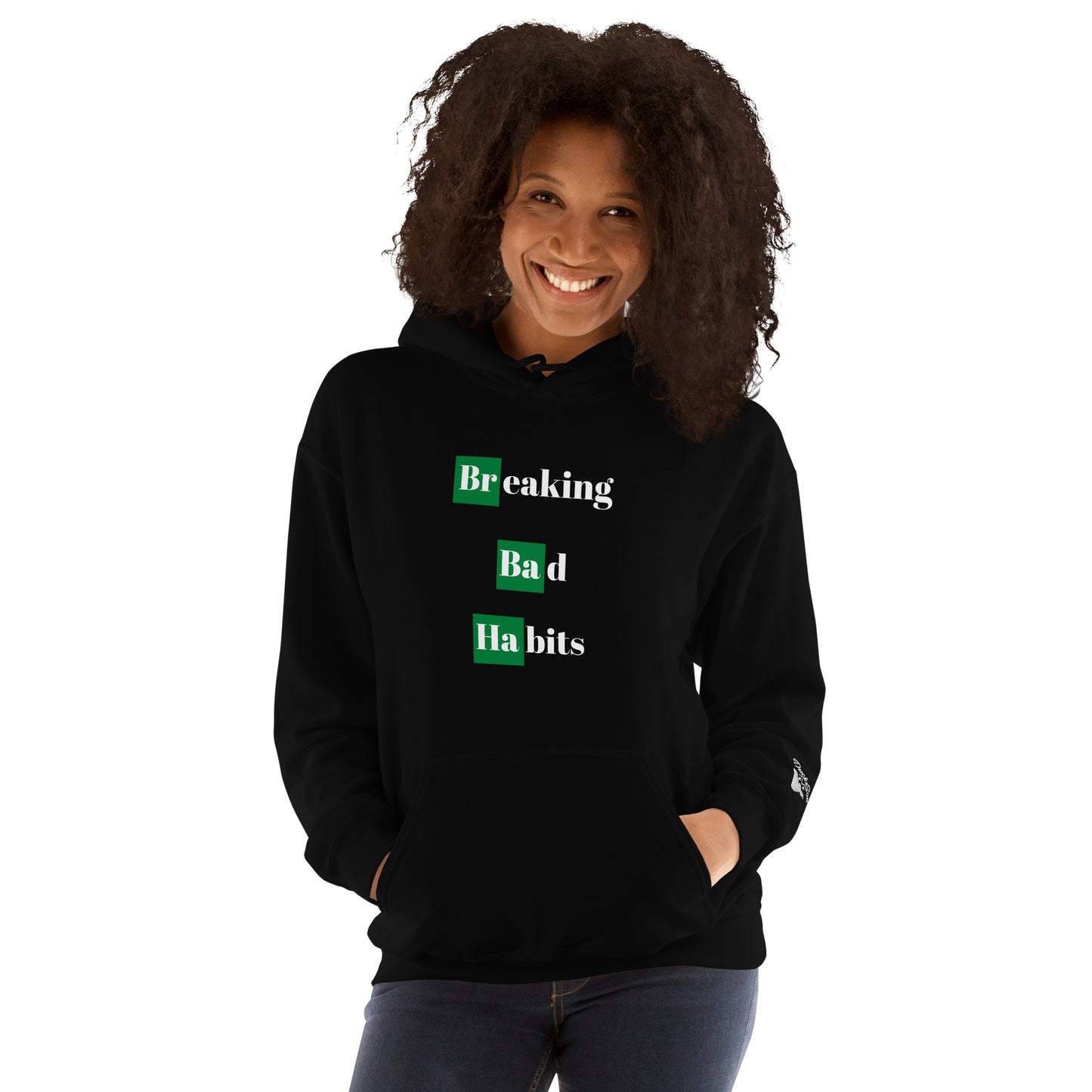 Breaking Bad Habits Hoodie