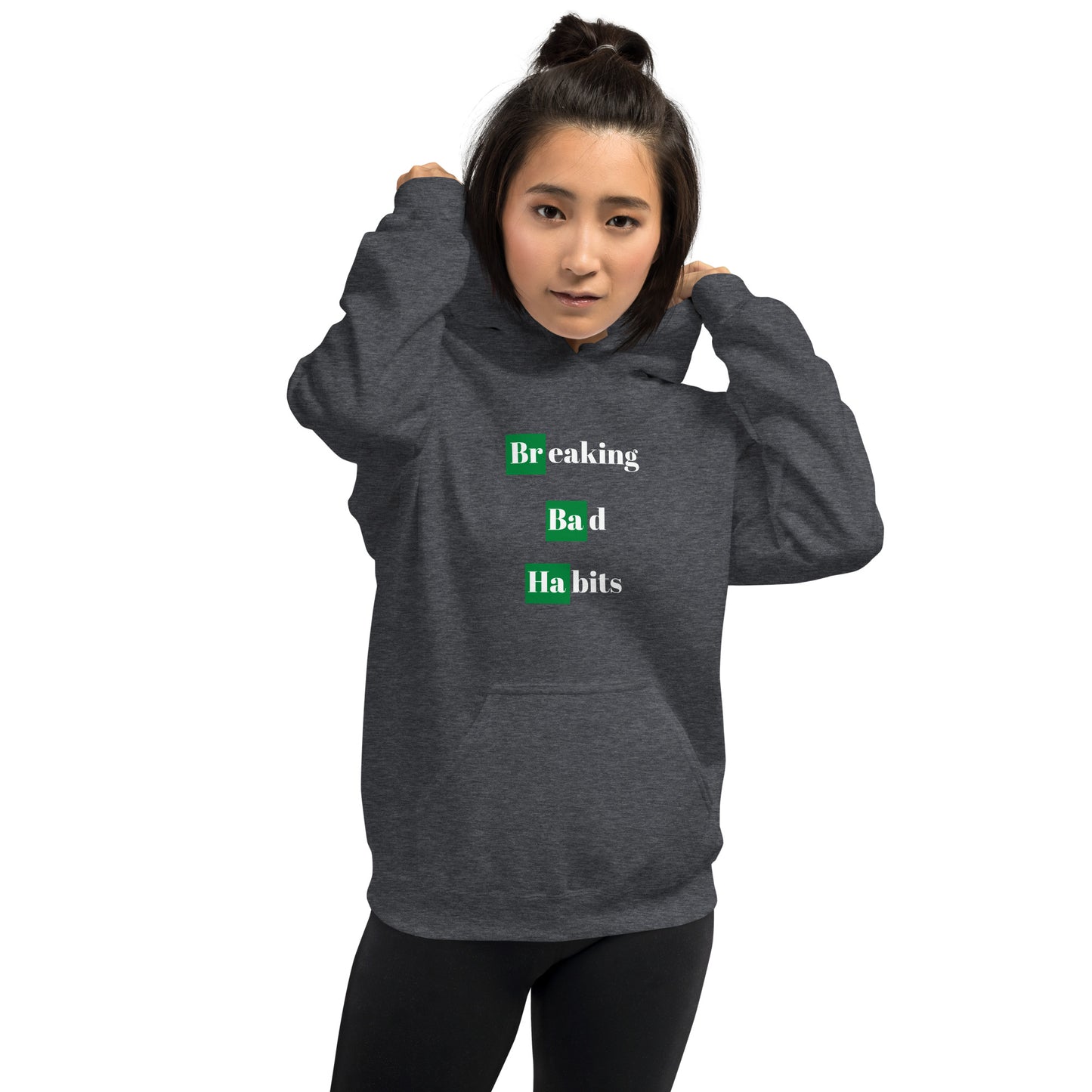 Breaking Bad Habits Hoodie