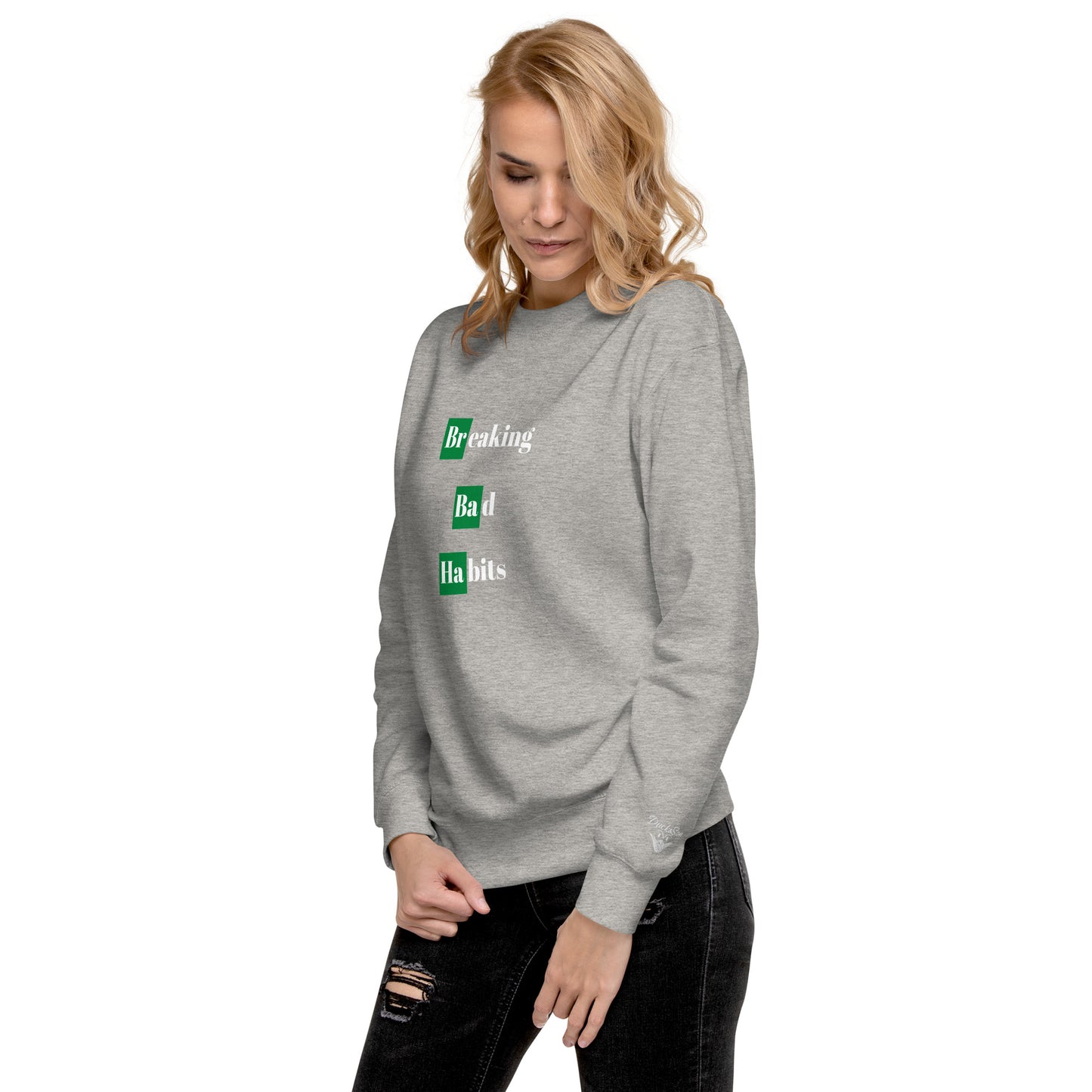 Breaking Bad Habits Premium Sweatshirt