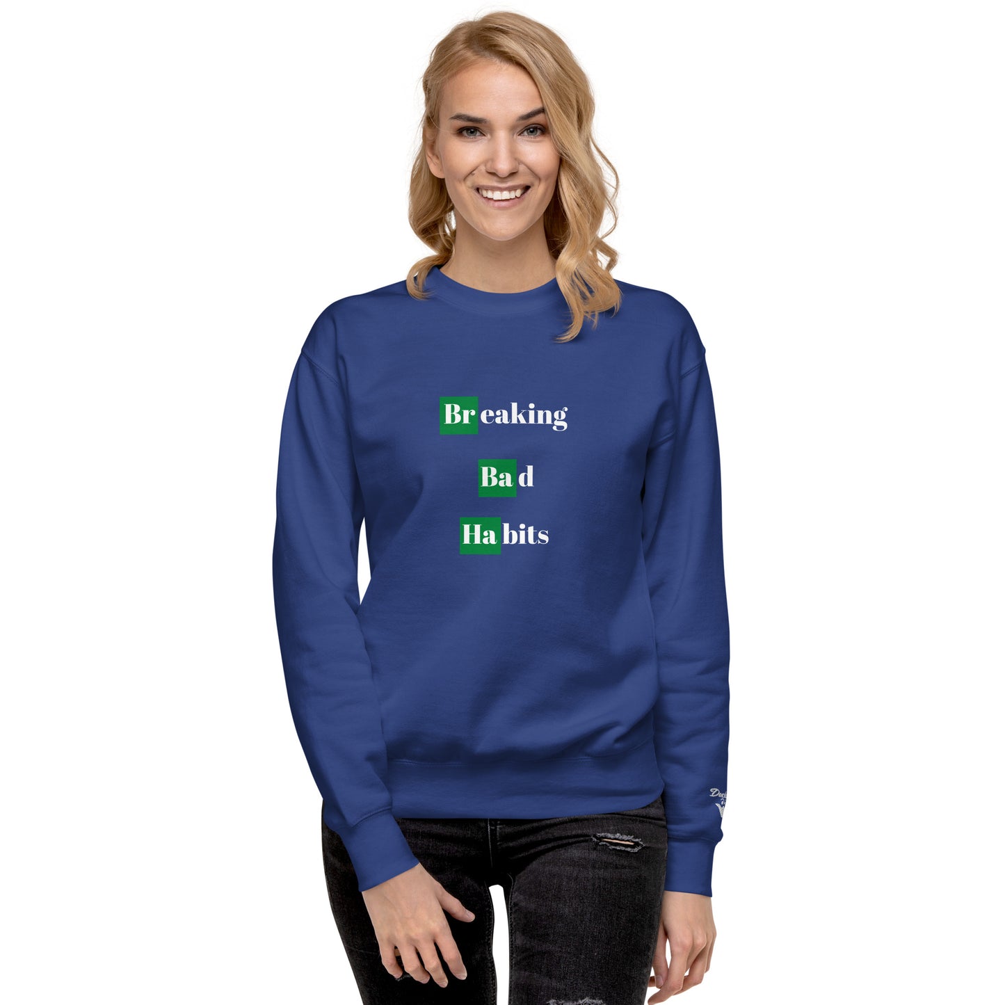 Breaking Bad Habits Premium Sweatshirt